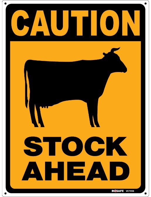 Caution Stock Ahead Sign - 650x450 PVC - Kiwi Workgear