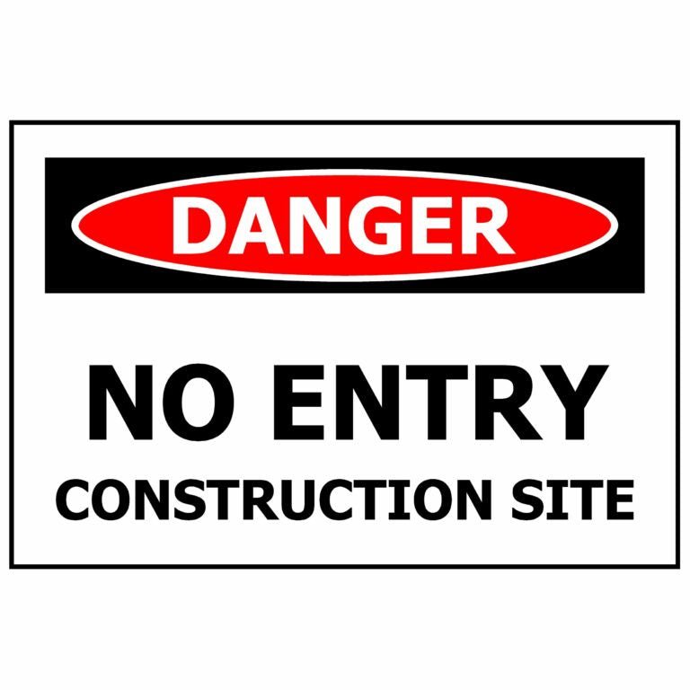 DANGER No Entry Construction Site - Kiwi Workgear